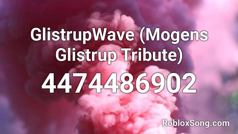 GlistrupWave (Mogens Glistrup Tribute) Roblox ID