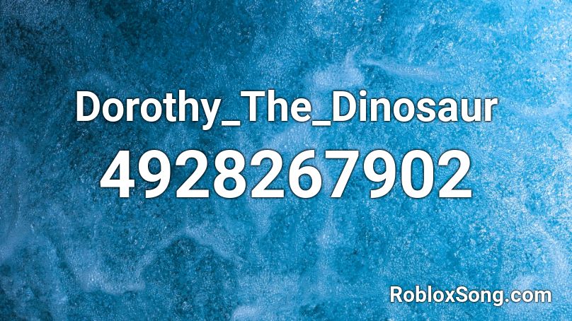 Dorothy_The_Dinosaur Roblox ID