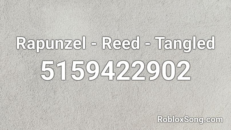 Rapunzel - Reed - Tangled Roblox ID