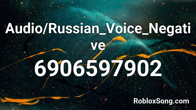 Audio/Russian_Voice_Negative Roblox ID