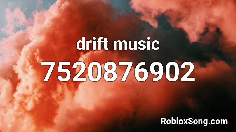 drift music Roblox ID