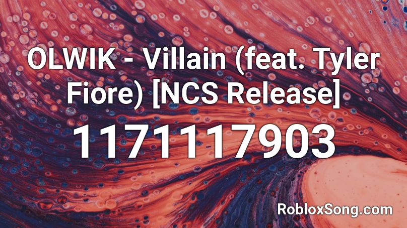OLWIK - Villain (feat. Tyler Fiore) [NCS Release] Roblox ID