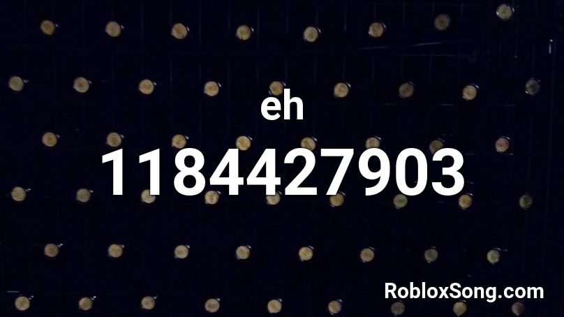 eh Roblox ID