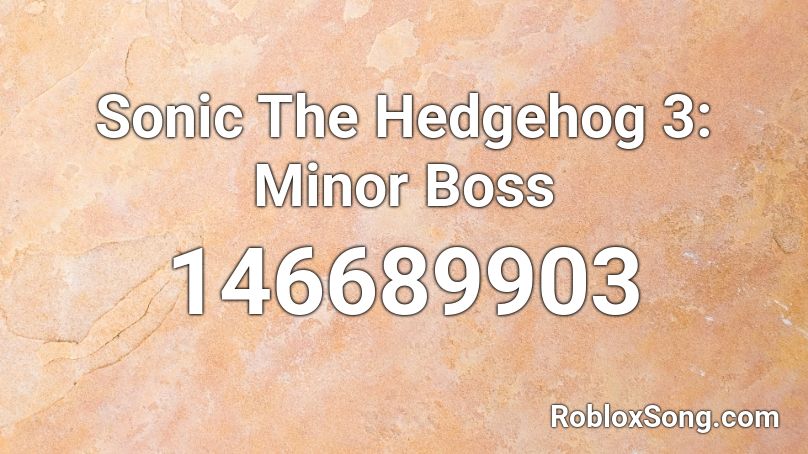 Sonic The Hedgehog 3: Minor Boss Roblox ID