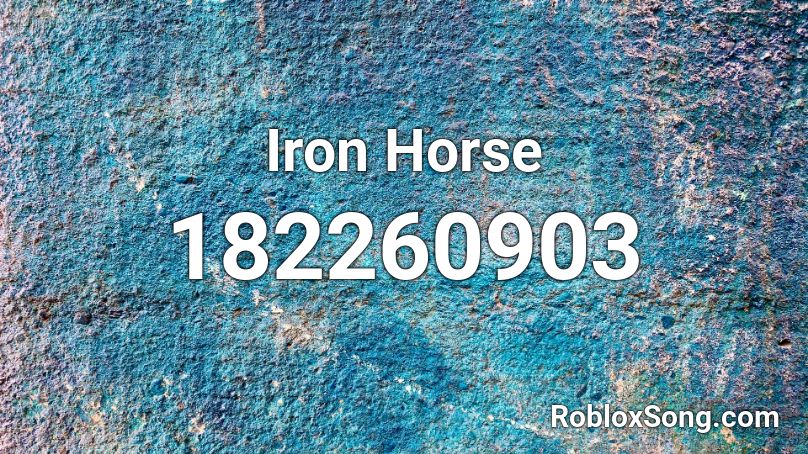 Iron Horse Roblox ID