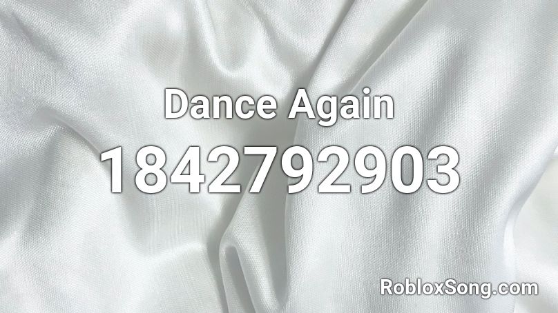 Dance Again Roblox ID