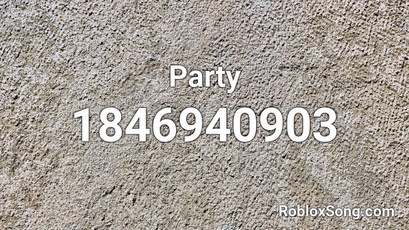 Party Roblox ID
