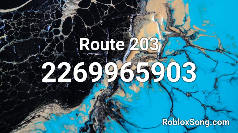 Route 203 Roblox ID