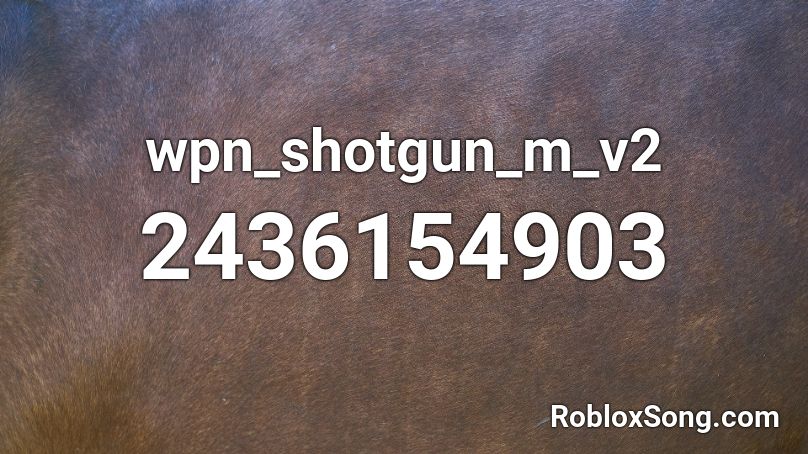 wpn_shotgun_m_v2 Roblox ID