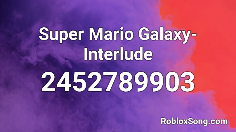 Super Red Plumber Galaxy  Interlude Roblox ID