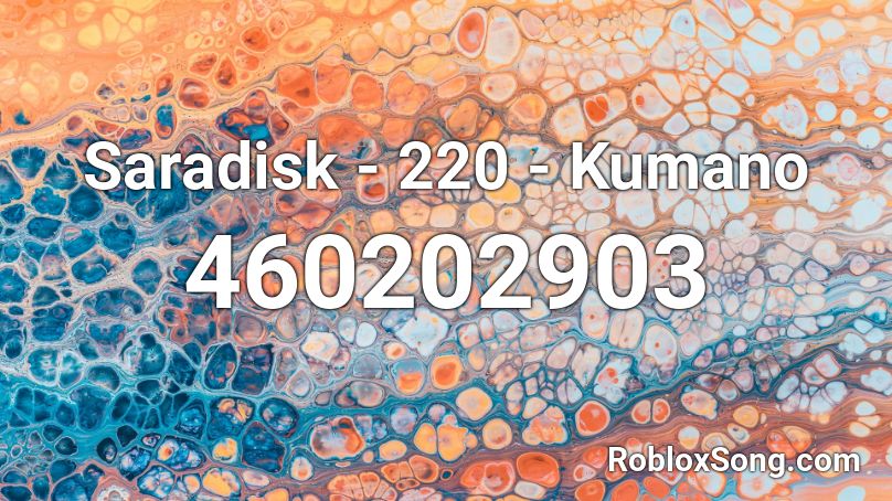 Saradisk - 220 - Kumano Roblox ID