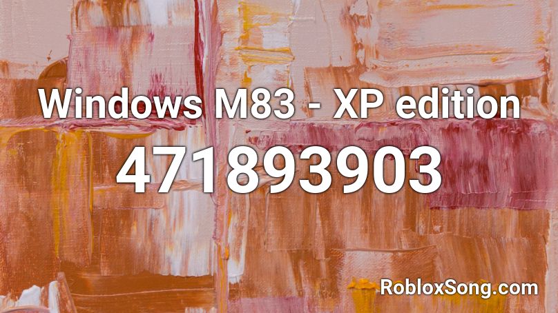 Windows M83 - XP edition Roblox ID