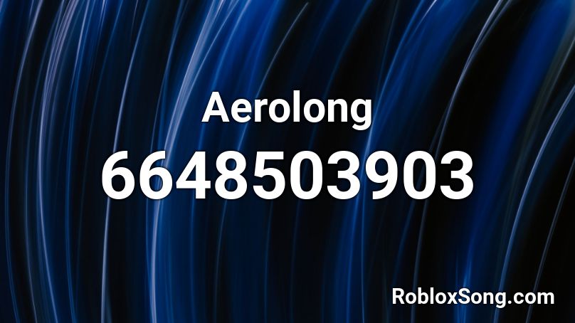 Aerolong Roblox ID