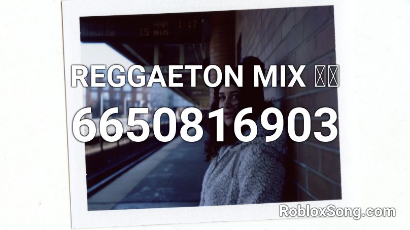 ID canciónes de roblox de reggaeton 