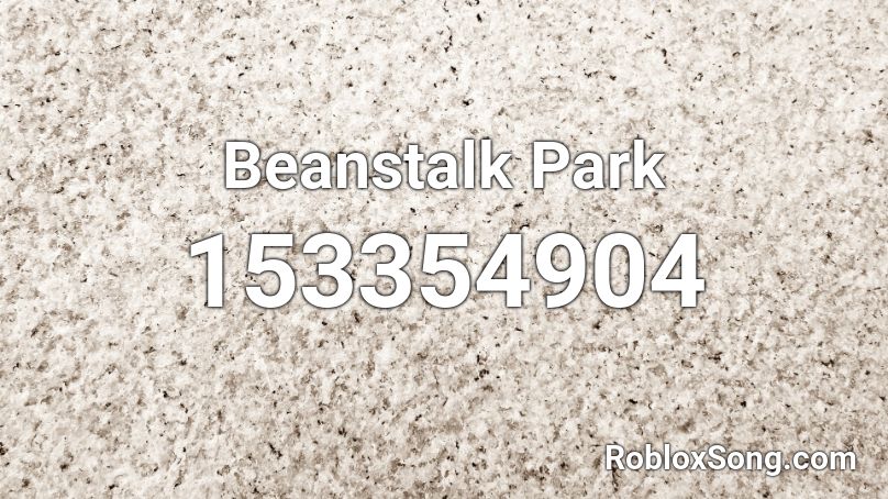 Beanstalk Park Roblox ID
