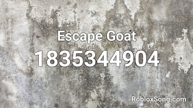 Escape Goat Roblox ID