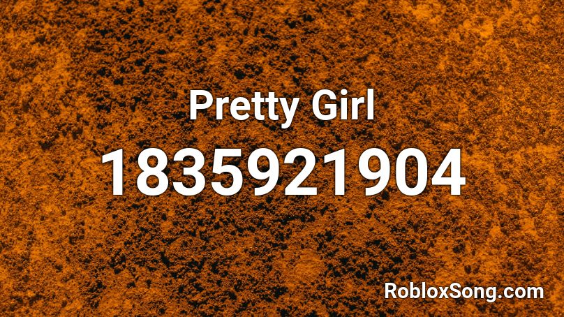 Pretty Girl Roblox Id Roblox Music Codes - pretty girl rock roblox song id