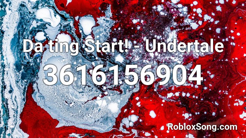 Da ting Start! - Undertale Roblox ID