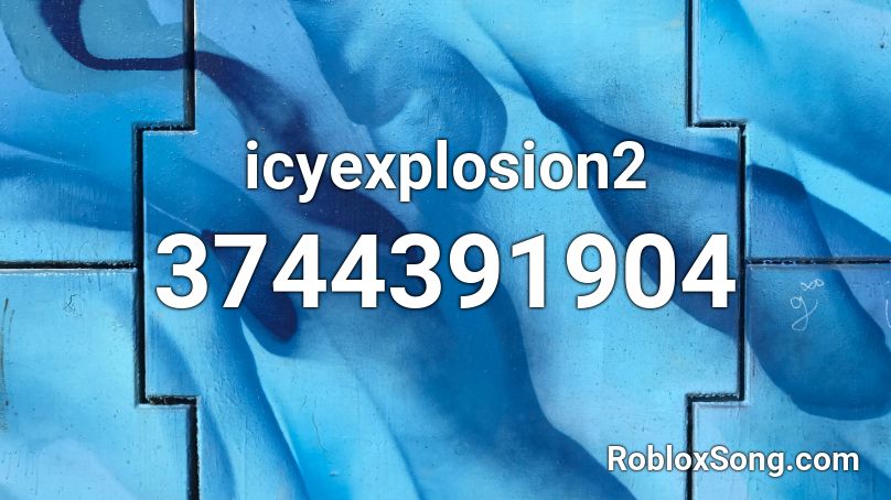 icyexplosion2 Roblox ID