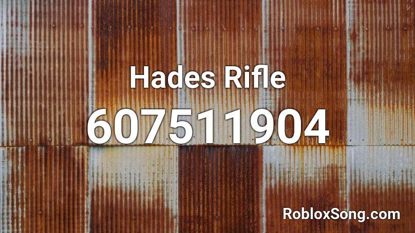 Hades Rifle Roblox ID