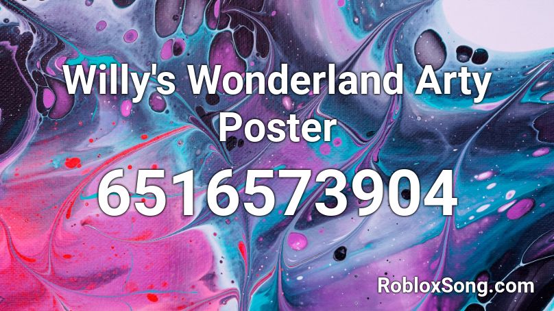 Willy S Wonderland Arty Poster Roblox Id Roblox Music Codes - poster roblox image id codes