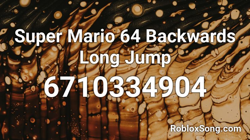 Super Mario 64 Backwards Long Jump Roblox Id Roblox Music Codes - sm64 audio roblox id