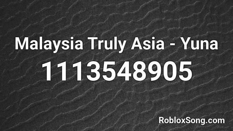 Malaysia Truly Asia - Yuna Roblox ID