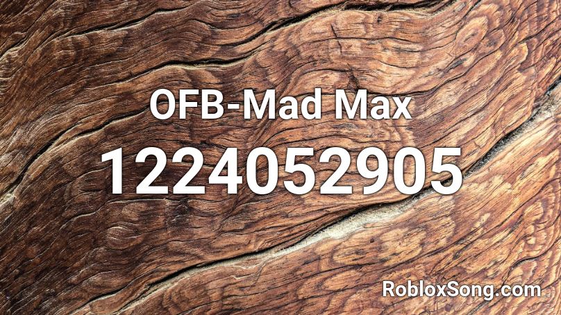 OFB-Mad Max Roblox ID