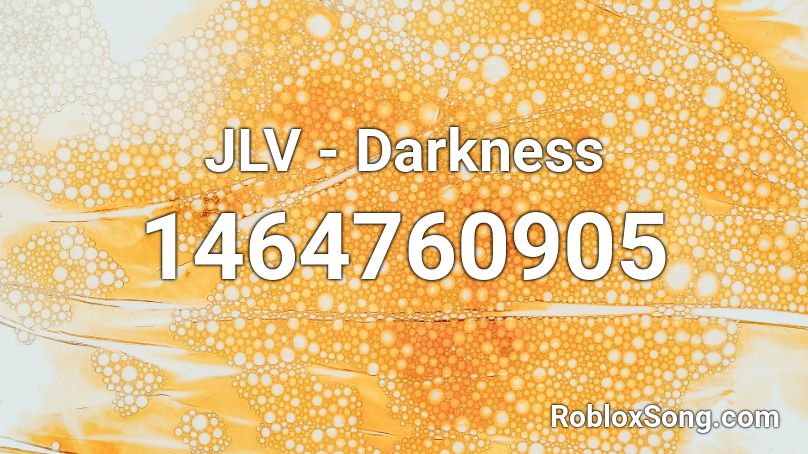 JLV - Darkness Roblox ID