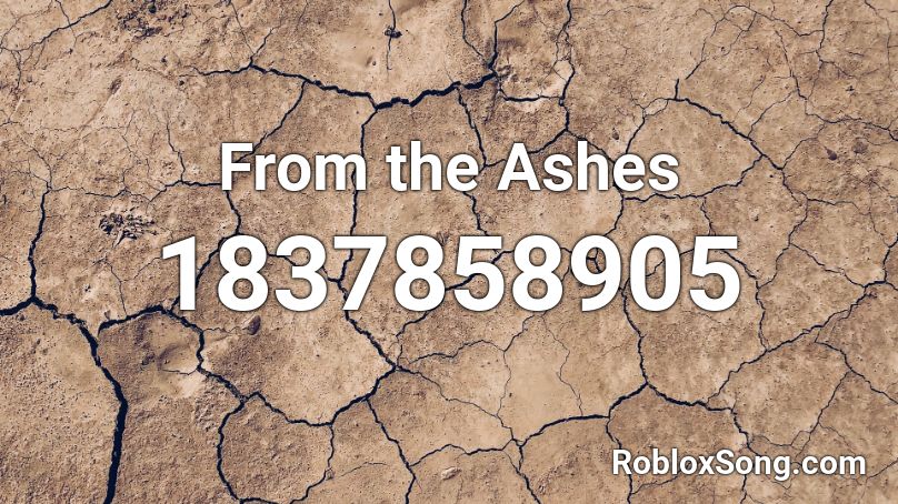 From the Ashes Roblox ID
