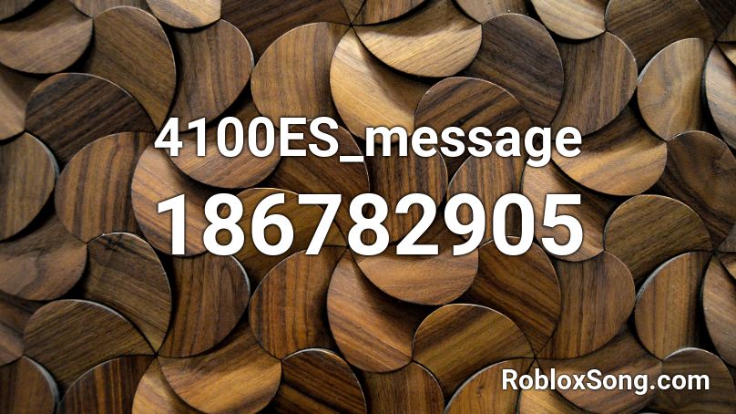 4100ES_message Roblox ID
