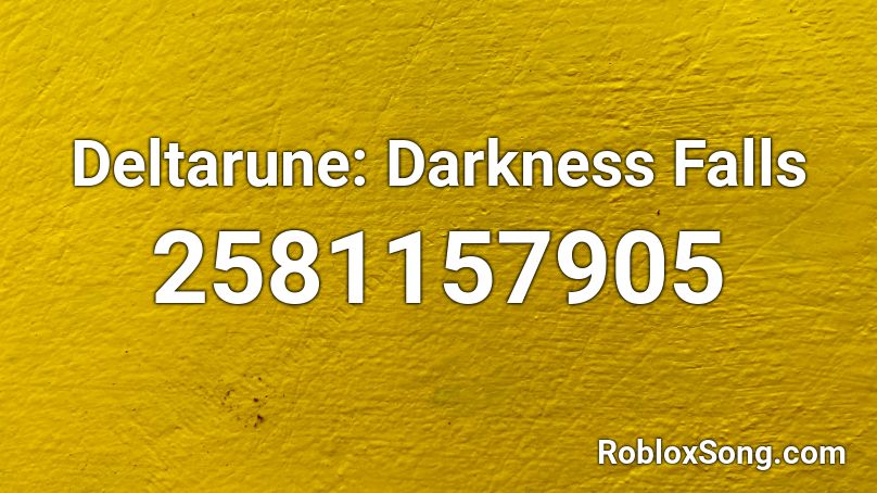 Deltarune: Darkness Falls Roblox ID