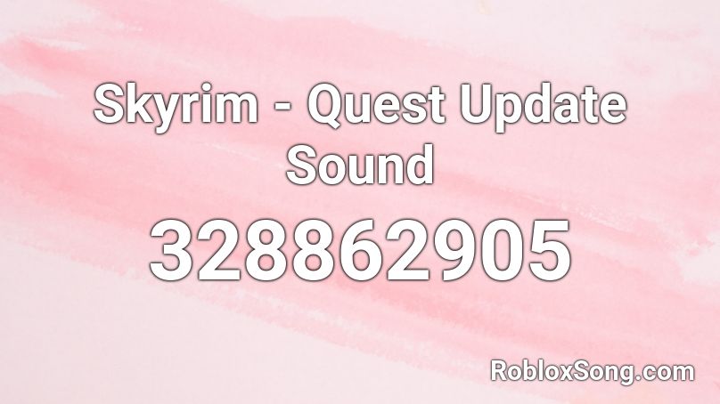 Skyrim - Quest Update Sound Roblox ID