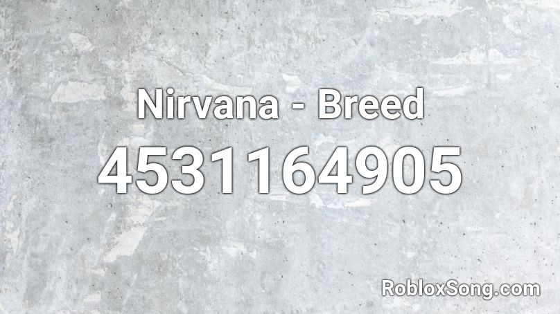 Nirvana - Breed Roblox ID