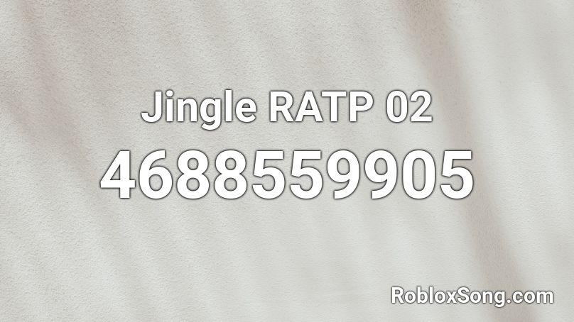 Jingle RATP 02 Roblox ID