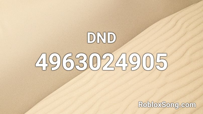 DND Roblox ID