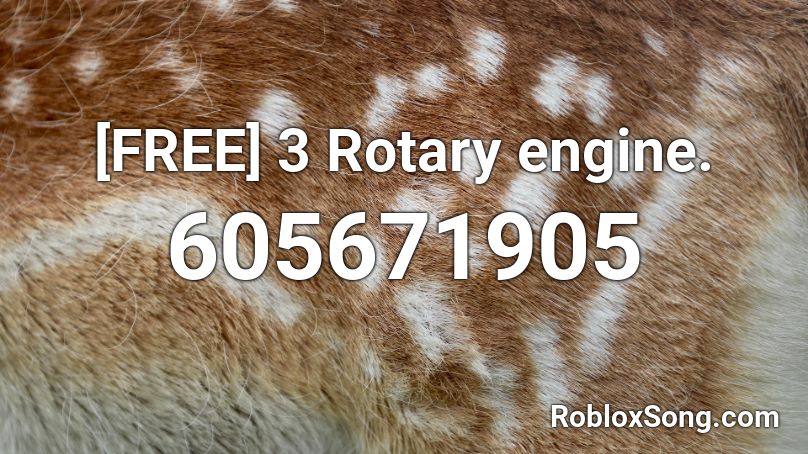 [FREE] 3 Rotary engine. Roblox ID