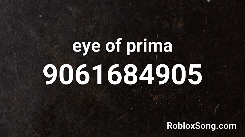 eye of prima Roblox ID