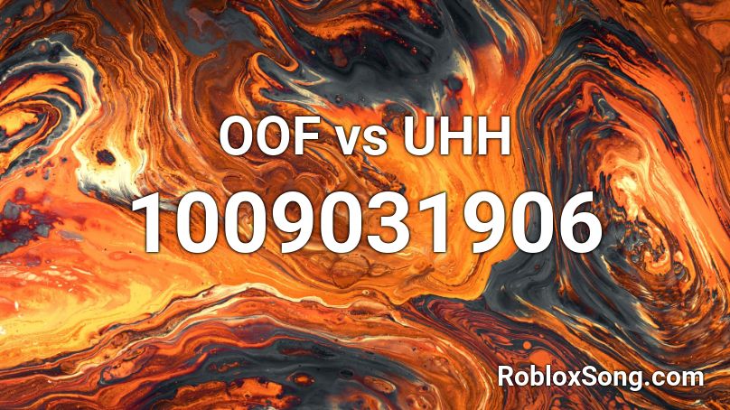 OOF vs UHH Roblox ID