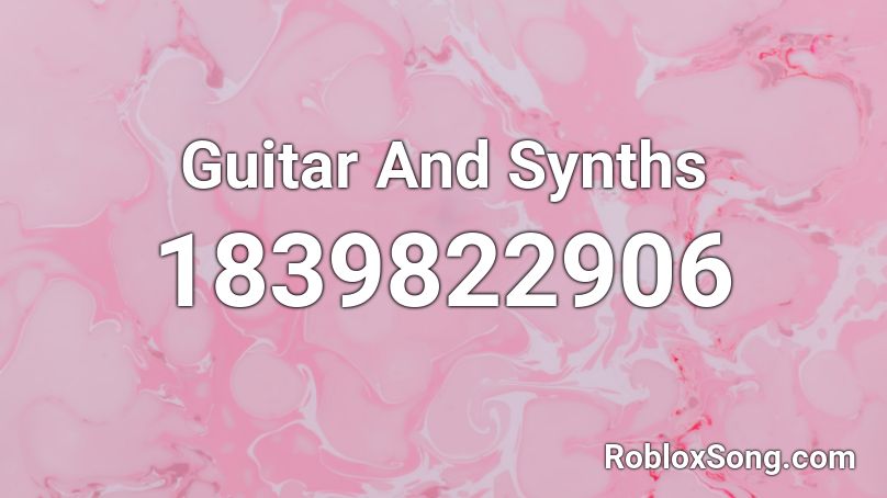 Guitar And Synths Roblox ID