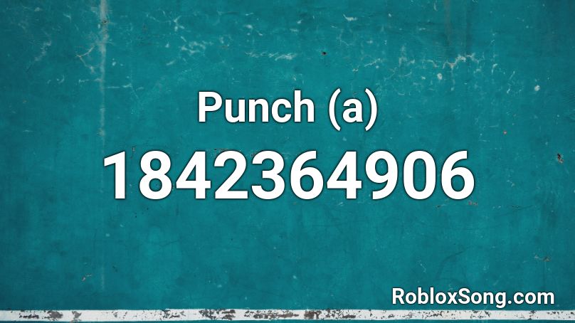 Punch (a) Roblox ID