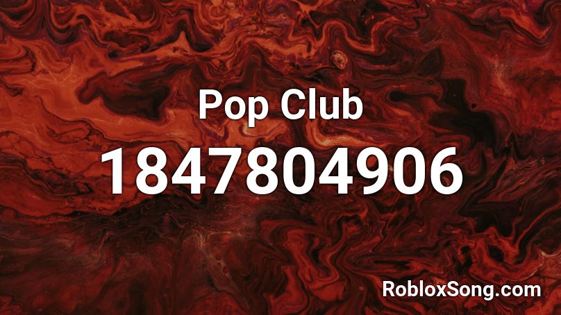 Pop Club Roblox ID