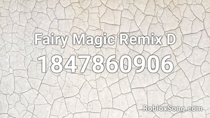 Fairy Magic Remix D Roblox ID