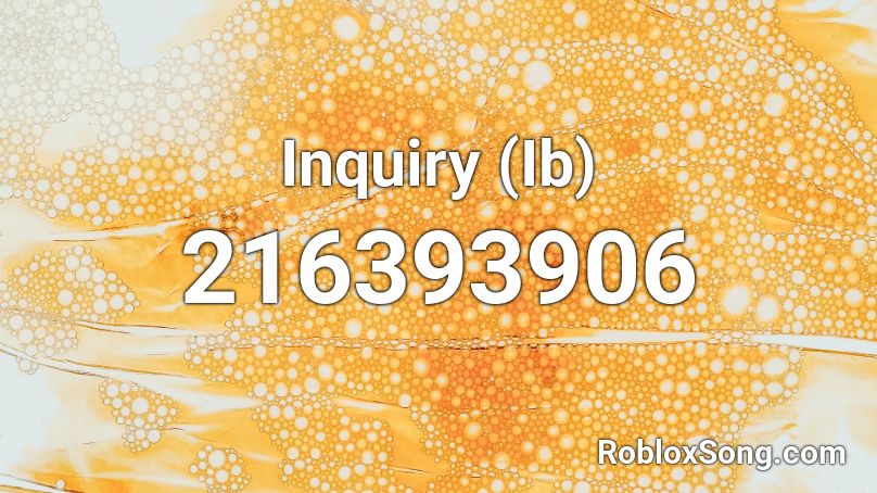 Inquiry (Ib) Roblox ID