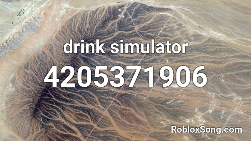 drink simulator Roblox ID