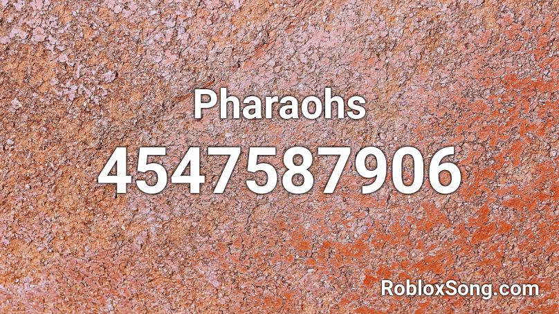 Pharaohs Roblox ID