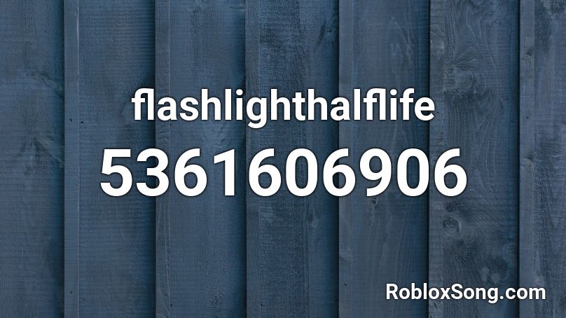 flashlighthalflife Roblox ID