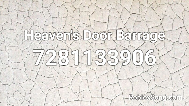 Heaven's Door Barrage Roblox ID