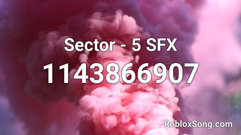 Sector - 5 SFX Roblox ID