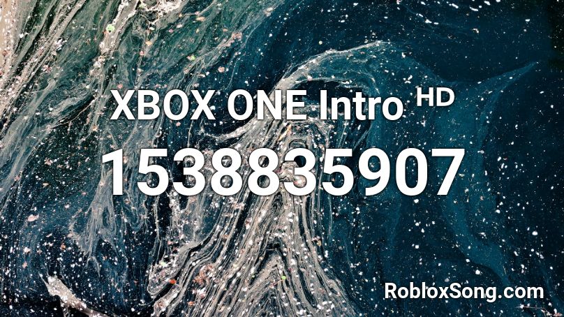 XBOX ONE Intro ᴴᴰ Roblox ID
